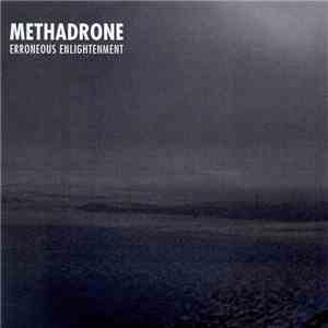 Methadrone - Erroneous Enlightenment download flac