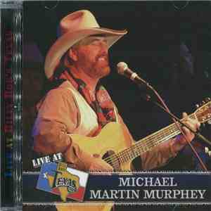 Michael Martin Murphey - Live At Billy Bob's Texas download flac