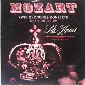 Mozart, Lili Kraus, Orchester Der Philharmonischen Gesellschaft Amsterdam Leitung: Gianfranco Rivoli - Zwei Krönungs-Konzerte download flac