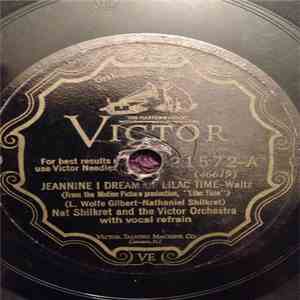 Nathaniel Shilkret And The Victor Orchestra - Jeannine I Dream Of Lilac Time / Out Of The Dawn download flac