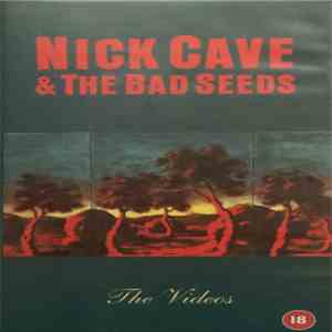 Nick Cave & The Bad Seeds - The Videos download flac