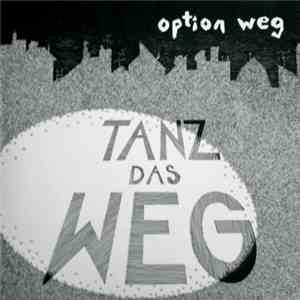 Option Weg - Tanz Das Weg download flac