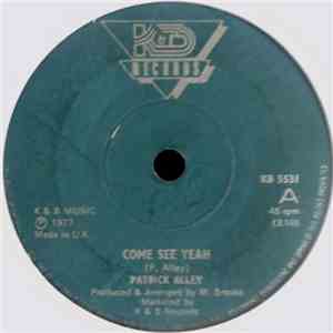Patrick Alley - Come See Yeah download flac
