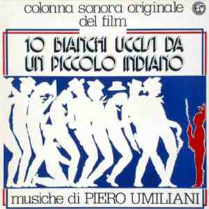 Piero Umiliani - 10 Bianchi Uccisi Da Un Piccolo Indiano (Colonna Sonora Originale) FLAC album