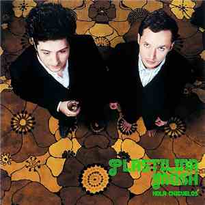 Plastilina Mosh - Hola Chicuelos download flac