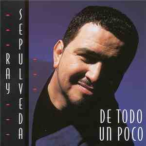 Ray Sepulveda - De Todo Un Poco download flac