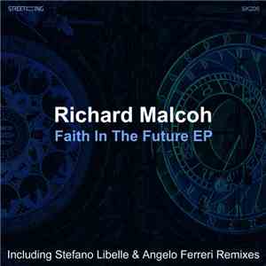 Richard Malcoh - Faith In The Future EP download flac