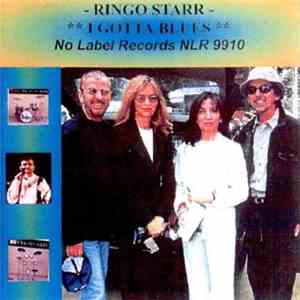 Ringo Starr - I Gotta Blues download flac