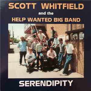 Scott Whitfield And The Help Wanted Big Band - Serendipity download flac
