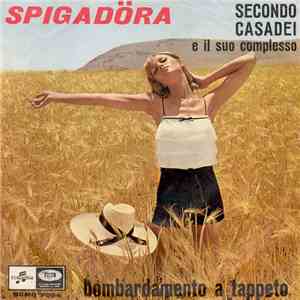 Secondo Casadei E Il Suo Complesso - Spigadöra download flac