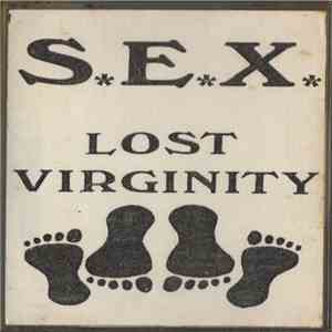 S.E.X. - Lost Virginity download flac