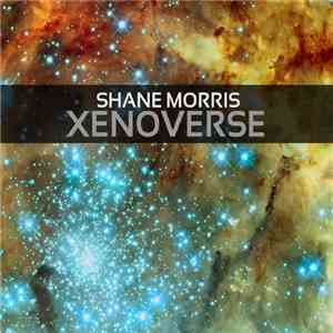 Shane Morris  - Xenoverse download flac
