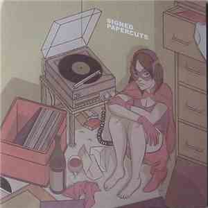 Signed Papercuts - Of My Heart download flac