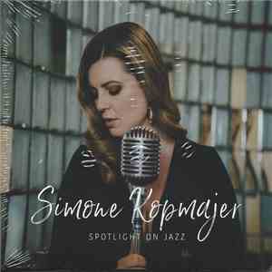 Simone Kopmajer - Spotlight On Jazz download flac