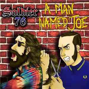 Soldier 76 - A Man Named Joe FLAC album