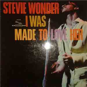 Stevie Wonder - I Was Made To Love Her download flac