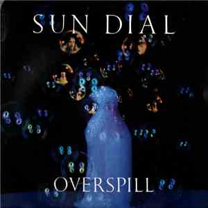 Sun Dial - Overspill download flac