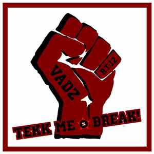 Vadz - Tekk Me A Break! download flac