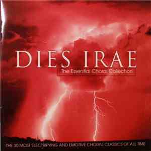 Various - Dies Irae - The Essential Choral Collection download flac