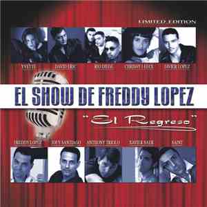 Various - El Show De Freddy Lopez - El Regreso download flac