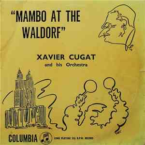 Xavier Cugat And His Orchestra - Mambo At The Waldorf download flac