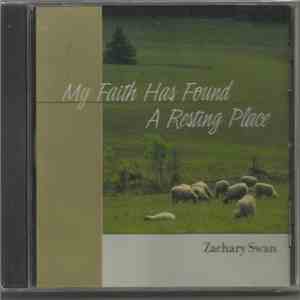 Zachary Swan - My Faith Has Found A Resting Place download flac