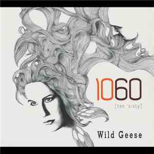 1060 - Wild Geese download flac