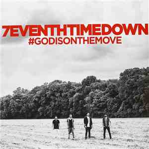 7eventh Time Down - God Is On The Move download flac