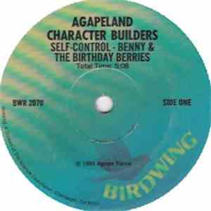 Agapeland Character Builders - Self Control - Benny & The Birthday Berries download flac