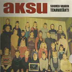 Aksu  - Suomen Vanhin Tenavatähti download flac