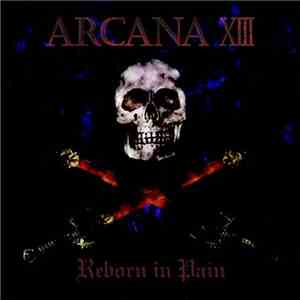 Arcana XIII - Reborn In Pain download flac