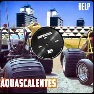 Belp - Aquascalentes download flac