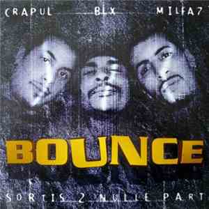 Bounce  - Sortis 2 Nulle Part download flac