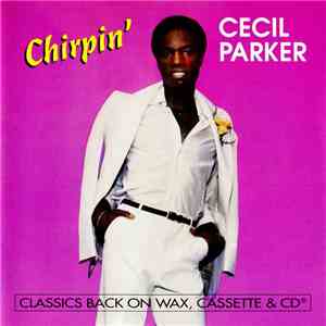 Cecil Parker - Chirpin download flac