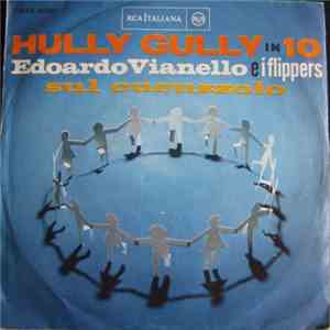 Edoardo Vianello E I Flippers - Hully Gully In Dieci download flac