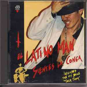 El Latino Man - Sientes La Conga download flac