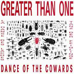 Greater Than One - Dance Of The Cowards download flac