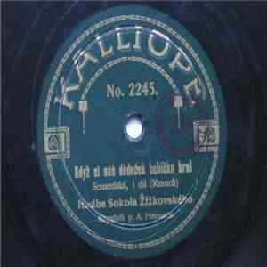 Hudba Sokola Žižkovského - Když Si Náš Dědeček Babičku Bral download flac