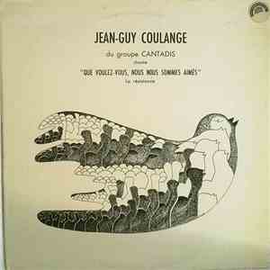 Jean-Guy Coulange - Que Voulez-Vous, Nous Nous Sommes Aimés download flac