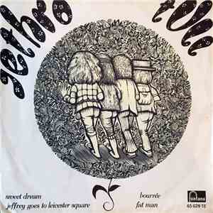 Jethro Tull - Sweet Dream / Jeffrey Goes To Leicester Square / Bourrée / Fat Man download flac