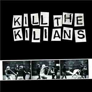 Kilians - Kill The Kilians download flac