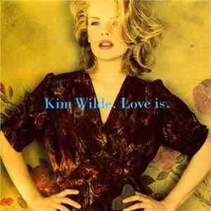 Kim Wilde - Love Is download flac