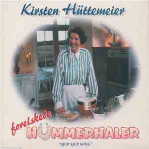 Kirsten Hüttemeier - Forelskede Hummerhaler "Sjup Sjup Song" download flac