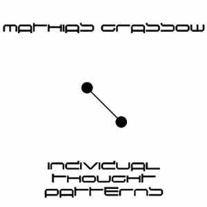 Mathias Grassow - Individual Thought Patterns FLAC album