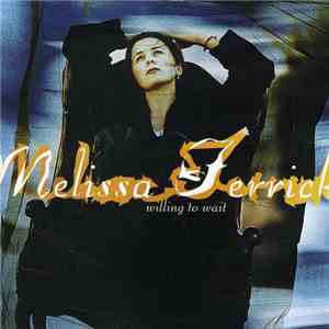 Melissa Ferrick - Willing To Wait download flac
