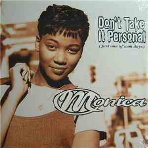 Monica - Don't Take It Personal (Just One Of Dem Days) download flac