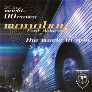 Monoboy Feat. Delores - The Music In You download flac