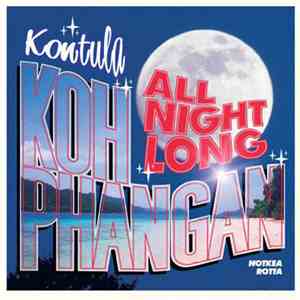 Notkea Rotta - Kontula - Koh Phangan All Night Long download flac