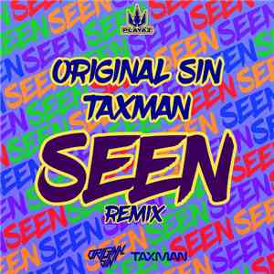 Original Sin , Taxman  - Seen Remix download flac