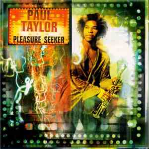 Paul Taylor - Pleasure Seeker download flac